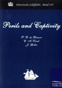 Perils and Captivity - Brisson, P. R. de;Dard, C. A.;Godin, J.