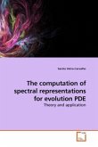 The computation of spectral representations for evolution PDE
