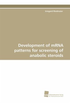 Development of mRNA patterns for screening of anabolic steroids - Riedmaier, Irmgard