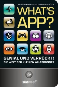 What's App? - Dirkes, Christoph; Schütte, Alexander