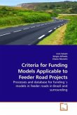 Criteria for Funding Models Applicable to Feeder Road Projects