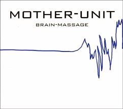 Brain-Massage - Mother Unit