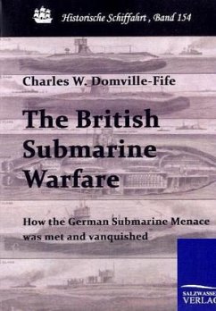 The British Submarine Warfare - Domville-Fife, Charles William