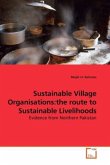 Sustainable Village Organisations:the route to Sustainable Livelihoods