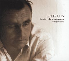 The Diary Of The Unforgotten(Selbstportrait Vi) - Roedelius