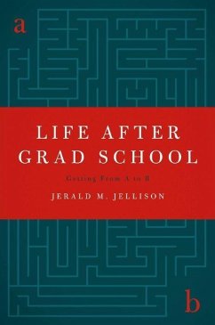 Life After Grad School - Jellison, Jerald M