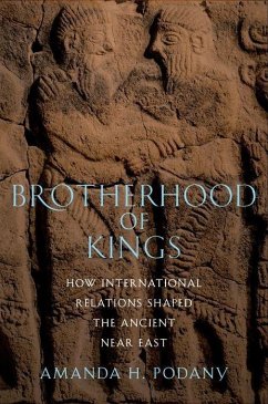 Brotherhood of Kings - Podany, Amanda H. (Professor of History, Professor of History, Calif