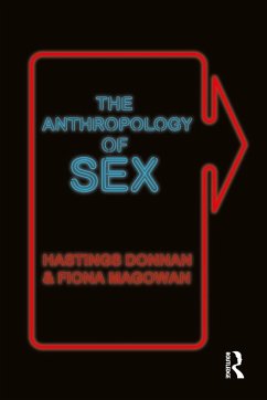 The Anthropology of Sex - Donnan, Hastings;Magowan, Fiona