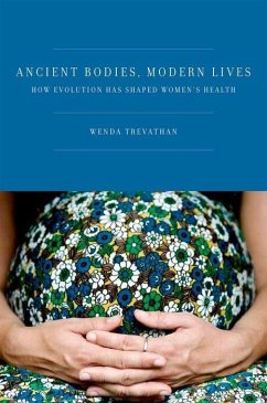Ancient Bodies, Modern Lives - Trevathan Ph D, Wenda