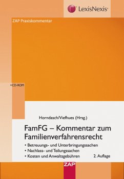 FamFG - Kommentar zum Familienverfahrensrecht Betreuungs- und Unterbringungssachen Nachlass- und Teilungssachen Kosten und Anwaltsgebühren - Horndasch, Klaus P und Wolfram Viefhues