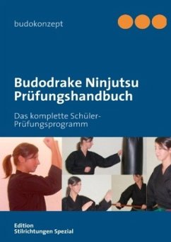 Budodrake Ninjutsu Prüfungshandbuch - Kruckemeyer, Ralf