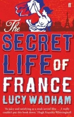 The Secret Life of France - Wadham, Lucy