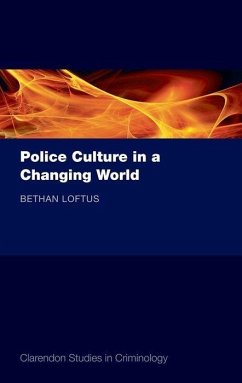 Police Culture in a Changing World - Loftus, Bethan