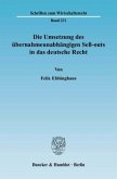 Die Umsetzung des übernahmeunabhängigen Sell-outs in das deutsche Recht