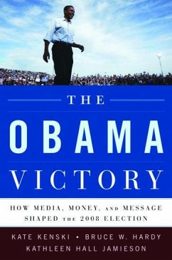 The Obama Victory - Kenski, Kate; Hardy, Bruce W; Jamieson, Kathleen Hall