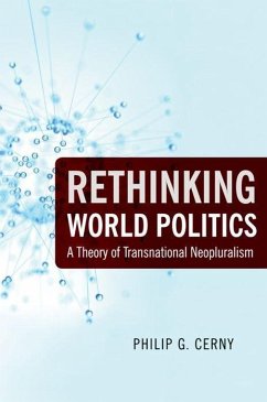 Rethinking World Politics - Cerny, Philip G