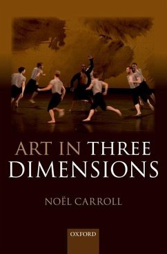 Art in Three Dimensions - Carroll, Noel