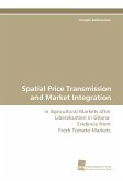 Spatial Price Transmission and Market Integration