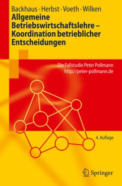 Allgemeine Betriebswirtschaftslehre - Koordination betrieblicher Entscheidungen - Backhaus, Klaus;Herbst, Uta;Voeth, Markus