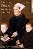 Locating Privacy in Tudor London