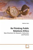 Re-Thinking Public Relations Ethics