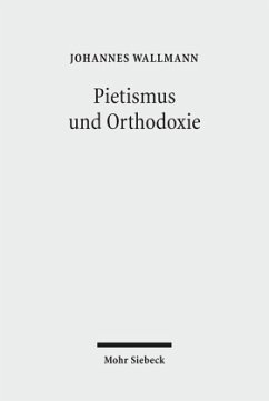 Pietismus und Orthodoxie - Wallmann, Johannes