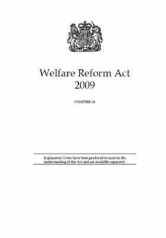 Welfare Reform ACT 2009: Elizabeth II - Chapter 24 - U K Stationery Office