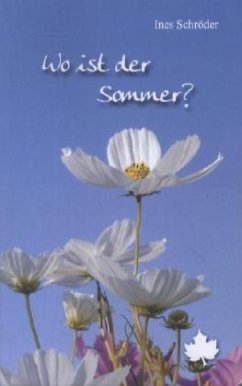 Wo ist der Sommer? - Schröder, Ines