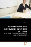 PARAPROFESSIONAL SUPERVISION IN SCHOOL SETTINGS