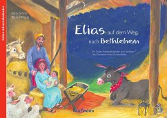 Elias auf dem Weg nach Betlehem - Simon, Katia;Witzig, Bärbel