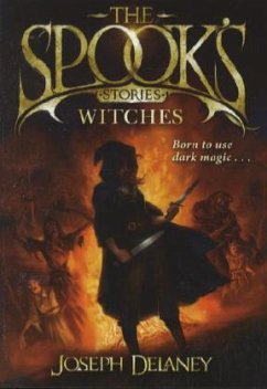 The Spook's Stories: Witches - Delaney, Joseph
