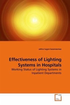 Effectiveness of Lighting Systems in Hospitals - Kazanasmaz, Zehra T.