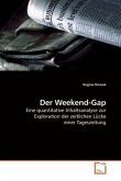 Der Weekend-Gap