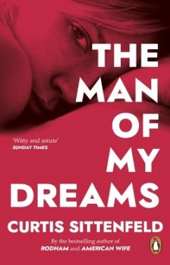 The Man of My Dreams - Sittenfeld, Curtis