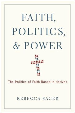 Faith, Politics, and Power - Sager, Rebecca