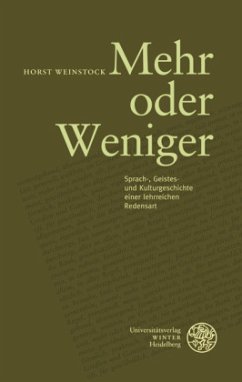 Mehr oder Weniger - Weinstock, Horst Mehr oder Weniger - Weinstock, Horst
