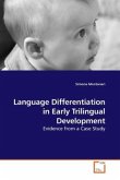 Language Differentiation in Early Trilingual Development