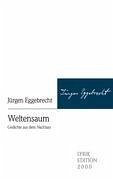Weltensaum - Eggebrecht, Jürgen