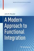 A Modern Approach to Functional Integration