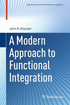 A Modern Approach to Functional Integration - Klauder, John R.