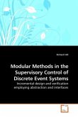 Modular Methods in the Supervisory Control of Discrete Event Systems