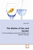 The Matter of Sex and Gender