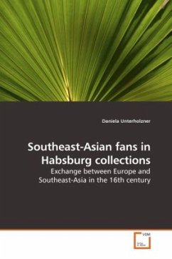 Southeast-Asian fans in Habsburg collections - Unterholzner, Daniela