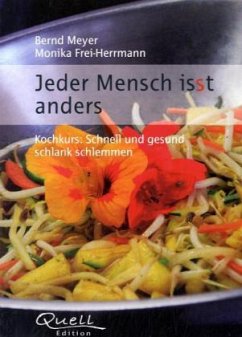 Jeder Mensch isst anders - Meyer, Bernd;Frei-Herrmann, Monika