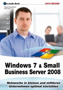 Windows 7 & Small Business Server 2008 - Klass-Pierro, Roland;Ulrich, Ralf