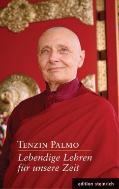 Lebendige Lehren für unsere Zeit - Palmo, Jetsunma Tenzin