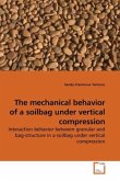 The mechanical behavior of a soilbag under vertical compression