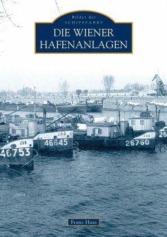 Die Wiener Hafenanlagen - Haas, Franz