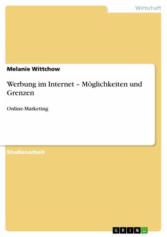 Werbung im Internet ¿ Möglichkeiten und Grenzen - Wittchow, Melanie