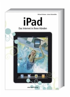 iPad - Das Internet in Ihren Händen - Krimmer, Michael;Ochsenkühn, Anton
